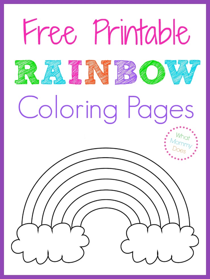 Free Printable Rainbow Coloring Pages What Mommy Does